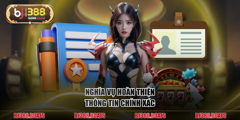 Nghĩa vụ hoàn thiện thông tin chính xác