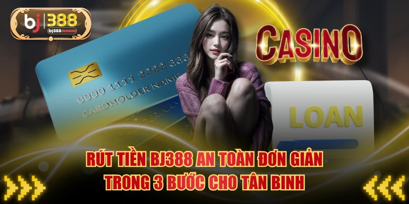 Rút Tiền BJ388