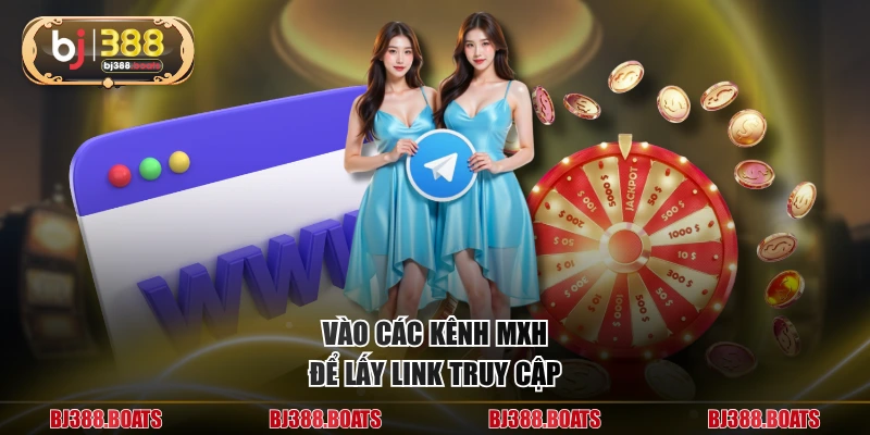 Vào các kênh MXH để lấy link truy cập